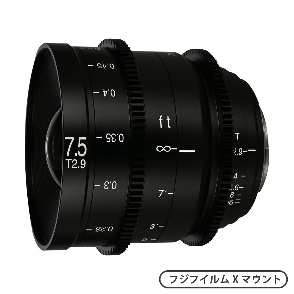 7.5mm T2.9 Zero-D S35 Cine（フジフイルムXマウント）